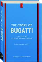 THE STORY OF BUGATTI: A Tribute to Automotive Excellence cover
