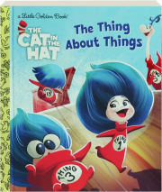 THE THING ABOUT THINGS: The Cat in the Hat--A Little Golden Book
