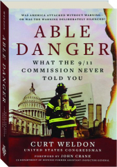 ABLE DANGER: What the 9/11 Commission Never Told You