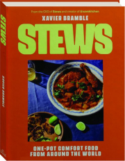 STEWS: One-Pot Comfort Food From Around the World