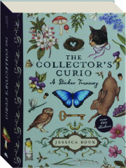 THE COLLECTOR'S CURIO: A Sticker Treasury