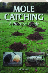 MOLE CATCHING: A Practical Guide cover