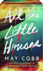 ALL THE LITTLE HOUSES