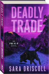 DEADLY TRADE