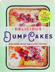 DELICIOUS DUMP CAKES cover