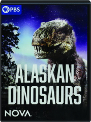 ALASKAN DINOSAURS: NOVA cover
