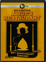 ALICE'S RESTAURANT: 50th Anniversary Concert