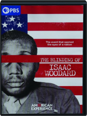 THE BLINDING OF ISAAC WOODARD: American Experience