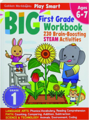 PLAY SMART BIG FIRST GRADE WORKBOOK: 230 Brain-Boosting STEAM Activities cover