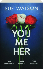 YOU ME HER