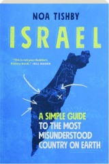 ISRAEL: A Simple Guide to the Most Misunderstood Country on Earth cover