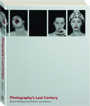PHOTOGRAPHY'S LAST CENTURY: The Ann Tenenbaum and Thomas H. Lee Collection