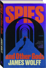 SPIES AND OTHER GODS cover