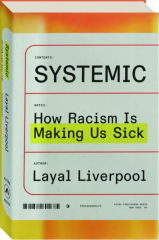 SYSTEMIC: How Racism is Making Us Sick cover