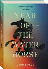 YEAR OF THE WATER HORSE: A Memoir cover
