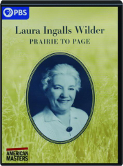 LAURA INGALLS WILDER: Prairie to Page--American Masters cover