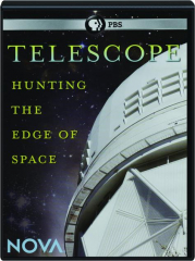 TELESCOPE: Hunting the Edge of Space--NOVA cover