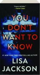YOU DON'T WANT TO KNOW