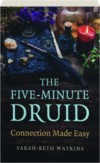 THE FIVE-MINUTE DRUID: Connection Made Easy