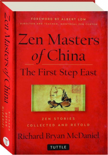 ZEN MASTERS OF CHINA: The First Step East