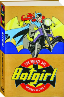 BATGIRL, VOLUME 1: The Bronze Age Omnibus