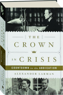 THE CROWN IN CRISIS: Countdown to the Abdication