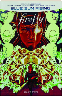 FIREFLY: Blue Sun Rising, Volume 2