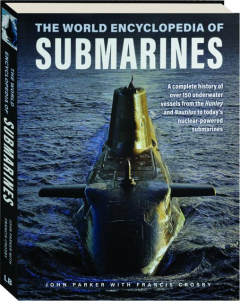 THE WORLD ENCYCLOPEDIA OF SUBMARINES