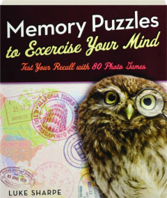 MEMORY PUZZLES TO EXERCISE YOUR MIND: Test Your Recall with 80 Photo Games