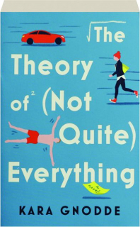 THE THEORY OF (NOT QUITE) EVERYTHING