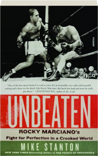 UNBEATEN: Rocky Marciano's Fight for Perfection in a Crooked World