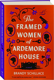 THE FRAMED WOMEN OF ARDEMORE HOUSE
