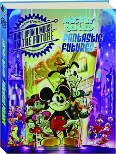 WALT DISNEY'S MICKEY AND DONALD FANTASTIC FUTURES