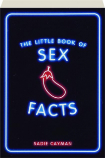 THE LITTLE BOOK OF SEX FACTS