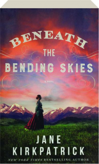 BENEATH THE BENDING SKIES
