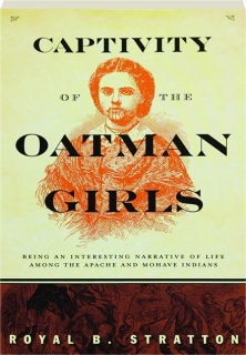 CAPTIVITY OF THE OATMAN GIRLS