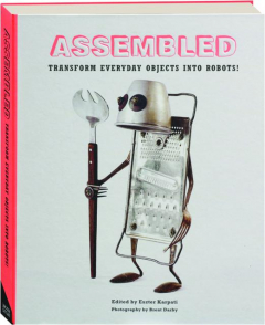 ASSEMBLED: Transform Everyday Objects into Robots