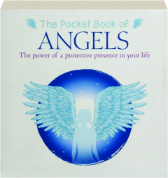 THE POCKET BOOK OF ANGELS: The Power of a Protective Presence in Your Life