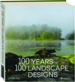 100 YEARS, 100 LANDSCAPE DESIGNS