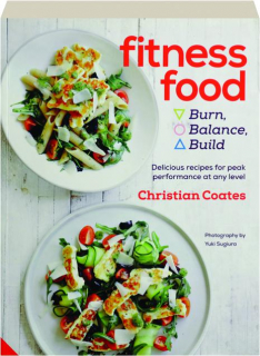 FITNESS FOOD: Delicious Recipes for Peak Performance at Any Level