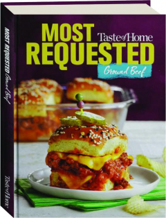 <I>TASTE OF HOME</I> MOST REQUESTED GROUND BEEF