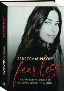 FEARLESS: The New Rules for Unlocking Creativity, Courage, and Success