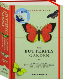 THE BUTTERFLY GARDEN: Paperscapes