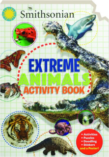 SMITHSONIAN EXTREME ANIMALS ACTIVITY BOOK