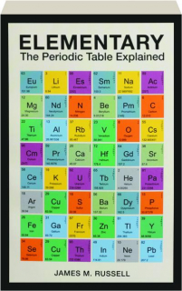 ELEMENTARY: The Periodic Table Explained