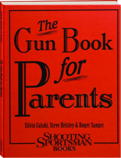 THE GUN BOOK FOR PARENTS