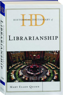 HISTORICAL DICTIONARY OF LIBRARIANSHIP