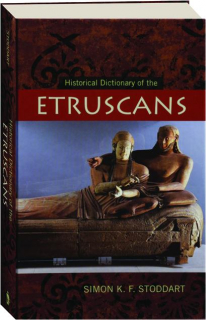 HISTORICAL DICTIONARY OF THE ETRUSCANS