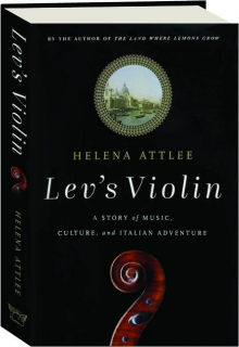 LEV'S VIOLIN: A Story of Music, Culture, and Italian Adventure