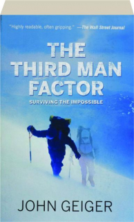 THE THIRD MAN FACTOR: Surviving the Impossible